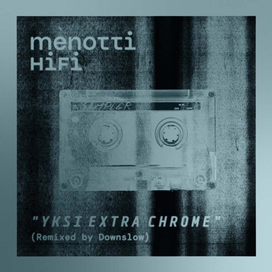 menotti HiFi: Yksi (remixed by Downslow)